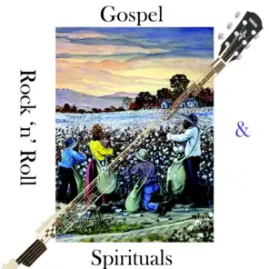 Gospel, Spirituals & Rock 'n' Roll