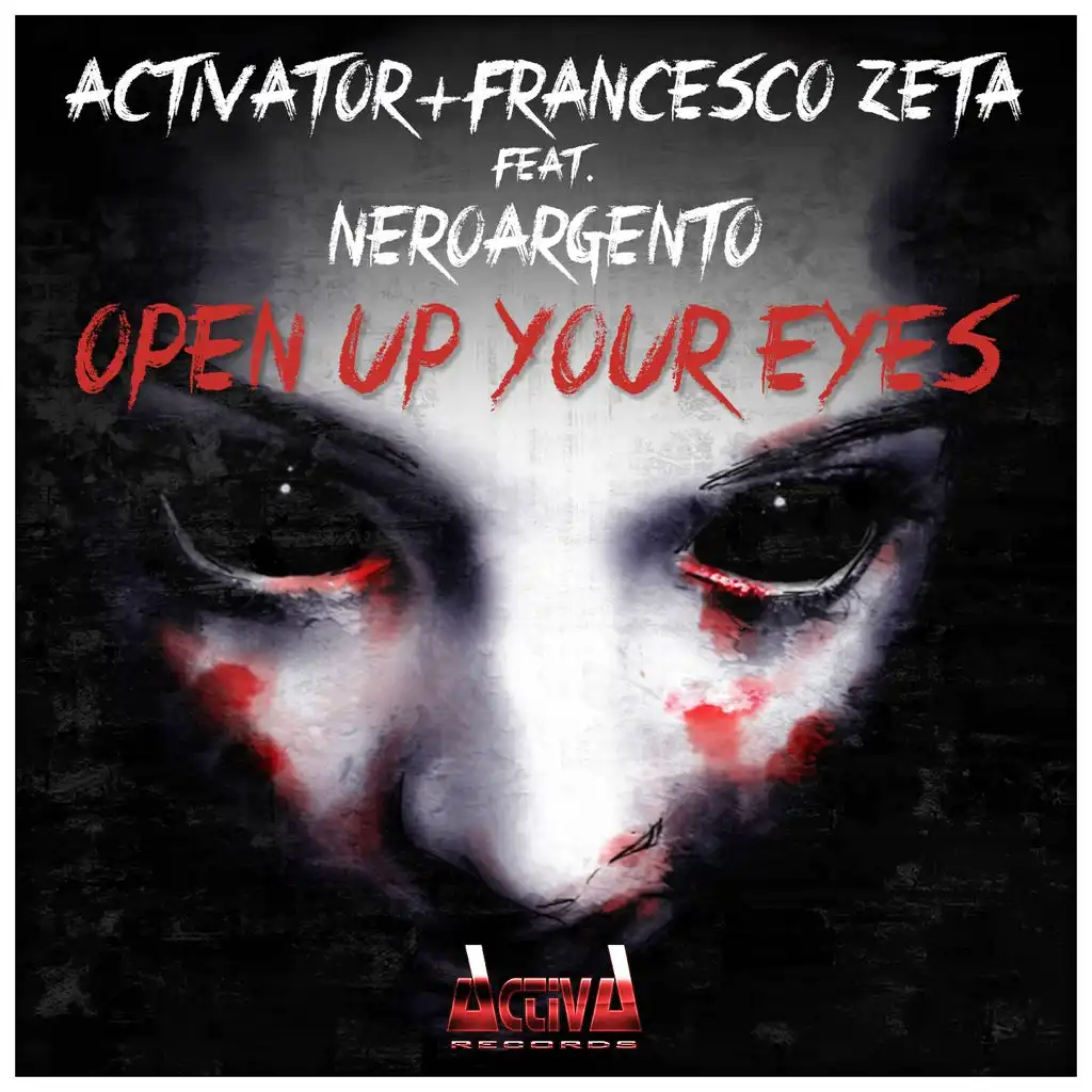 Open Up Your Eyes (ft. NeroArgento)