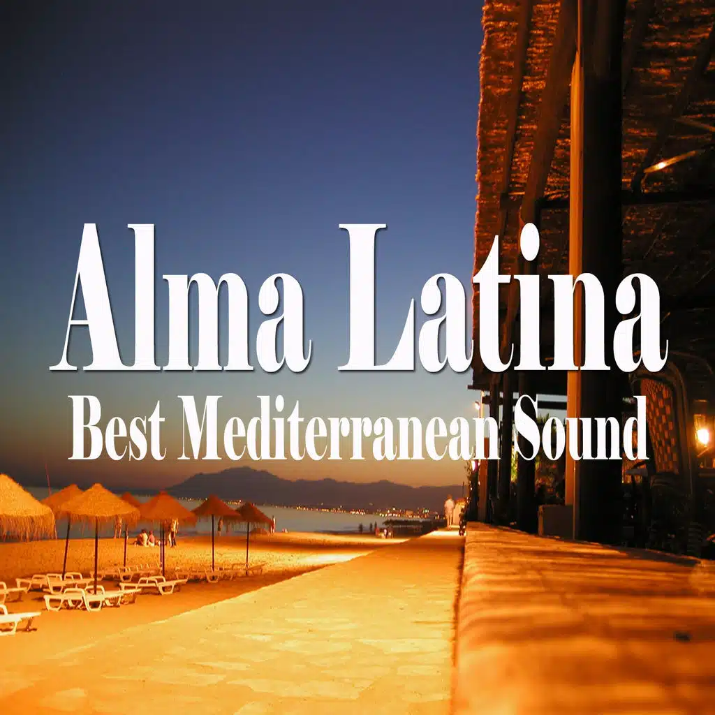 Alma Latina (Best Mediterranean Sound)