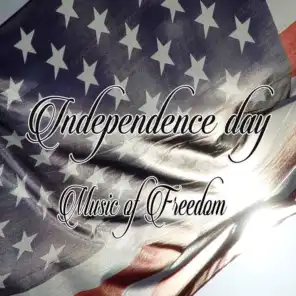 Independence Day (Music of Freedom)