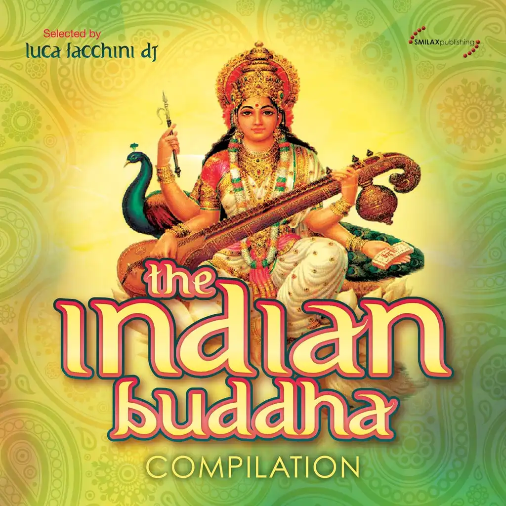 The Indian Buddha Compilation (Selected by Luca Facchini DJ)