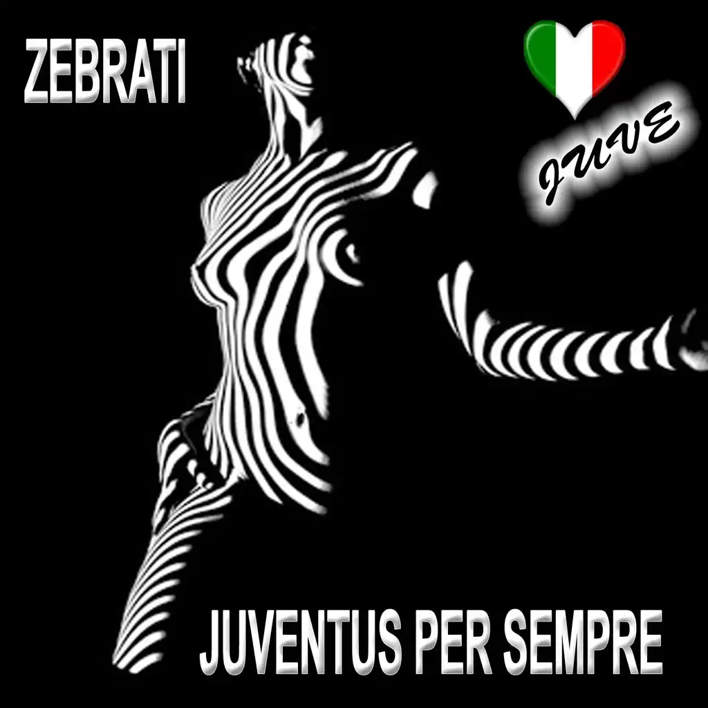 Juventus per sempre (Gli Inni della Juventus)
