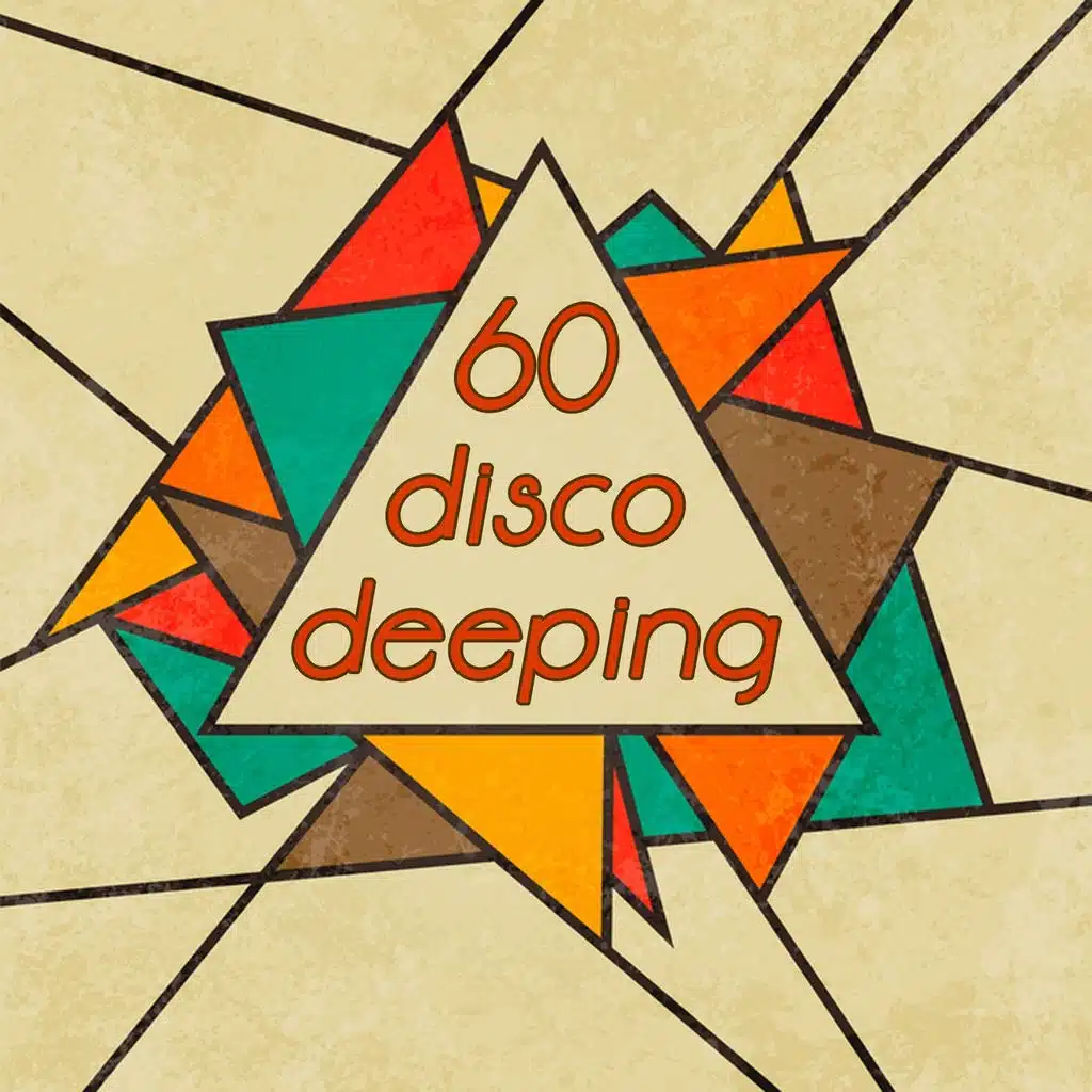 60 Disco Deeping (Nu-Disco and Chillhouse Music Bar Selection)