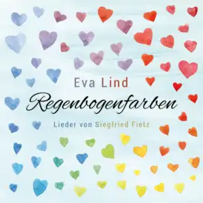 Regenbogenfarben (Eva Lind singt Lieder von Siegfried Fietz)