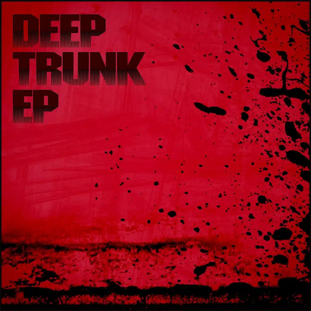 Deep Trunk - EP