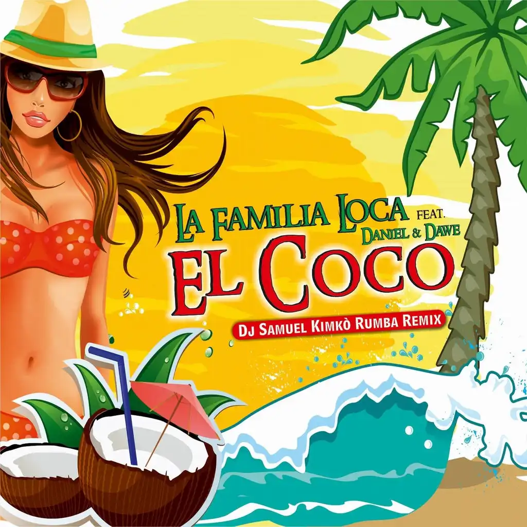 El Coco (DJ Samuel Kimkò Rumba Mix Radio Edit) [feat. Daniel & Dawe]