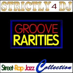 Strictly 4 DJ: Groove Rarities (Street Rap Jazz Collection)