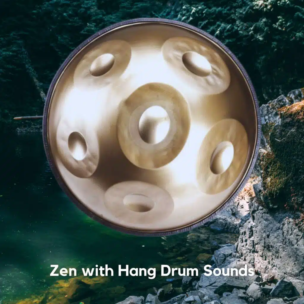 Zen with Hang Drum Sounds