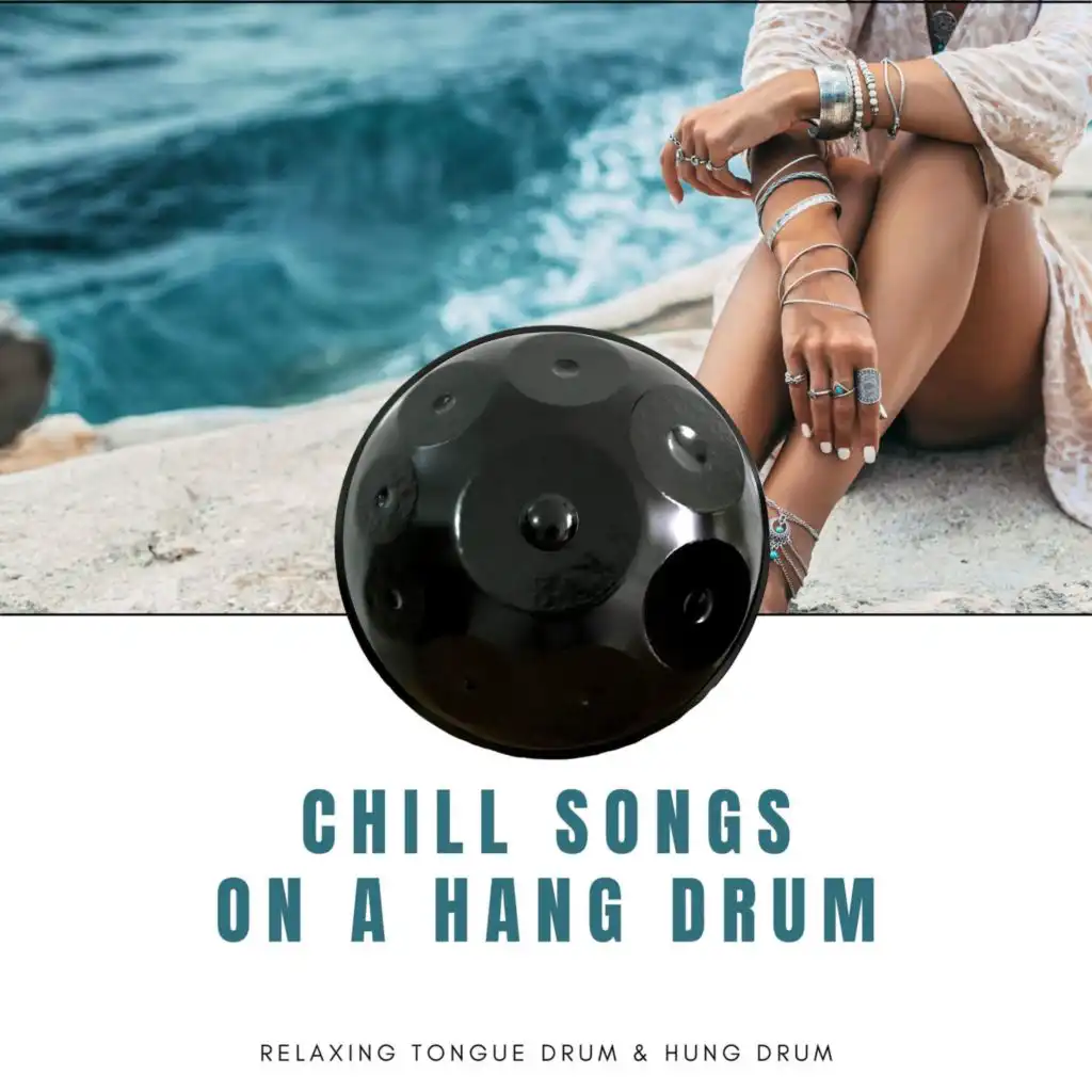 Chill Songs on a Hang Drum