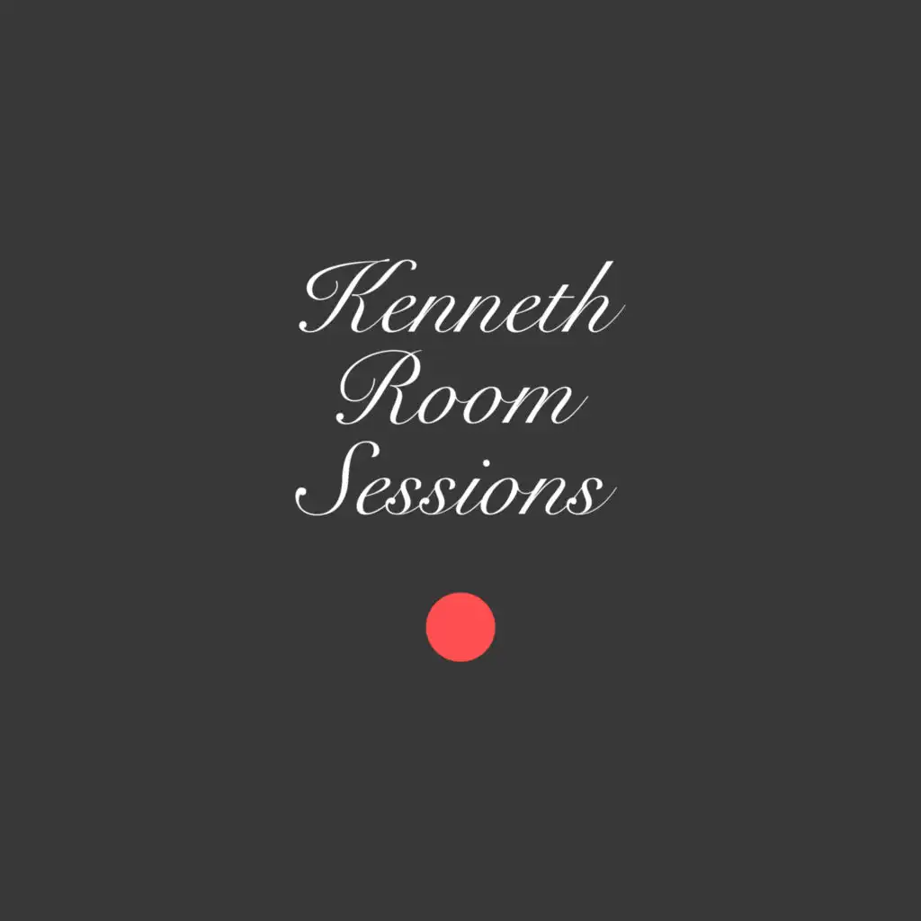 Kenneth Room Sessions