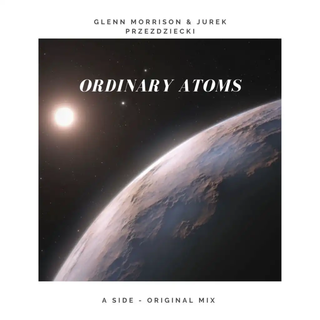 Ordinary Atoms (Glenn Morrison Ambient Dream Mix)