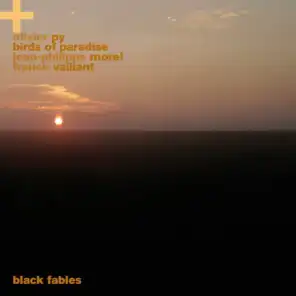 Black Fables (feat. Jean-Philippe Morel & Franck Vaillant)