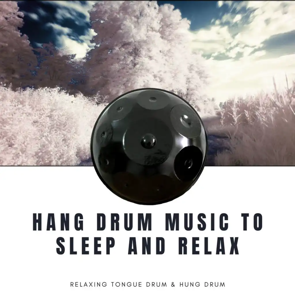 Hang Drum Music to Sleep and Relax