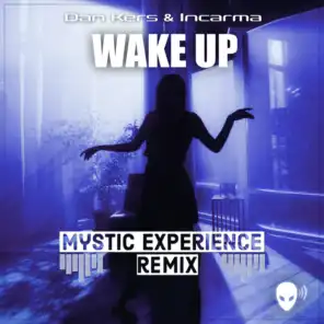 Wake Up (Mystic Experience Remix Radio Edit)