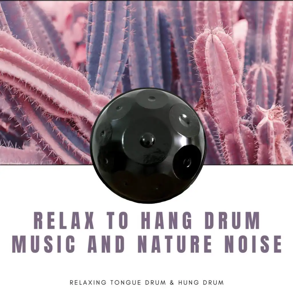 Relax to Hang Drum