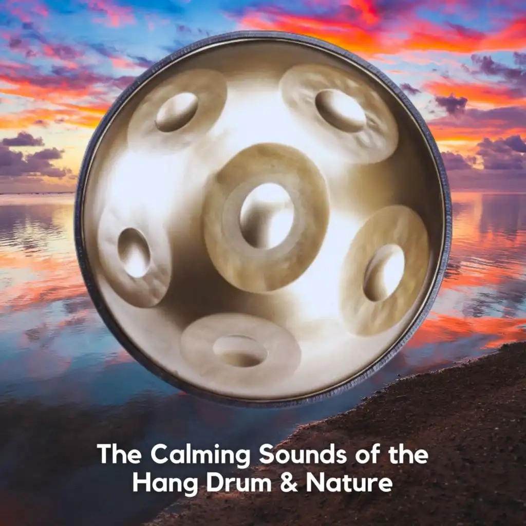 Hang Drum (Relaxing Nature Sounds with Beats)