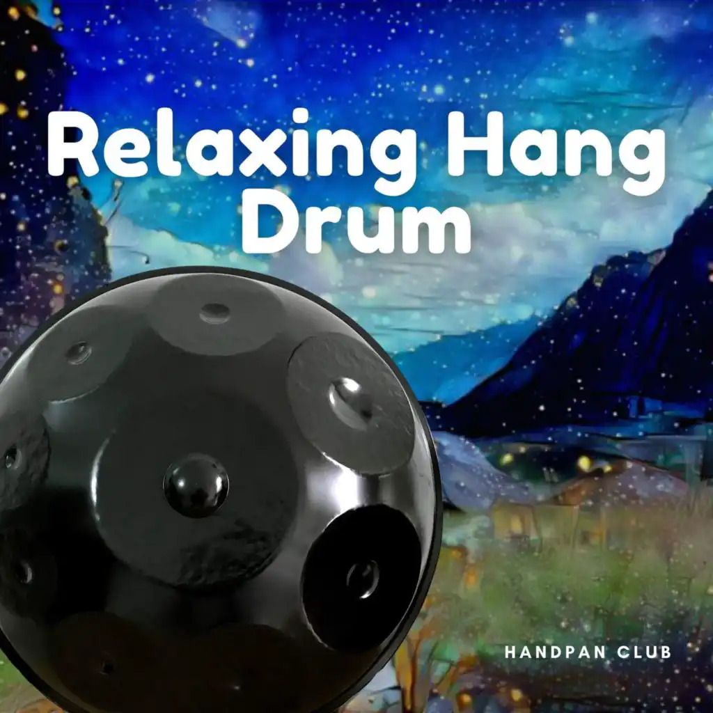 Hang Drum Study (Chill Drums with Nature Sounds)