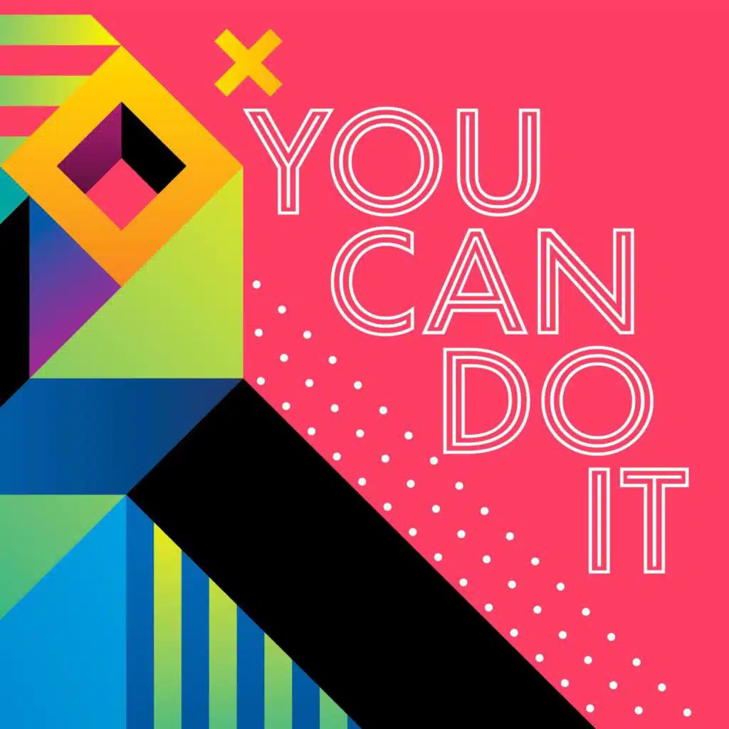 You Can Do It