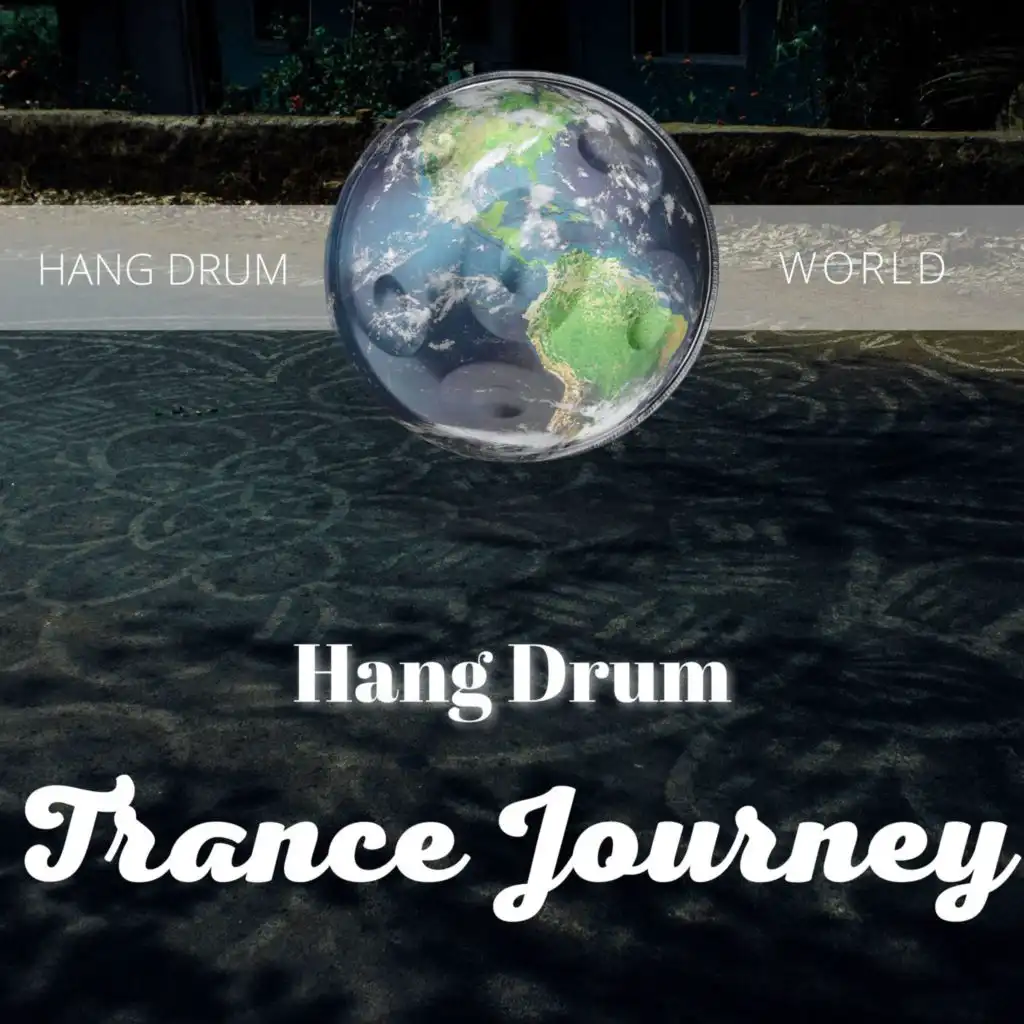 Hang Drum Trance Journey