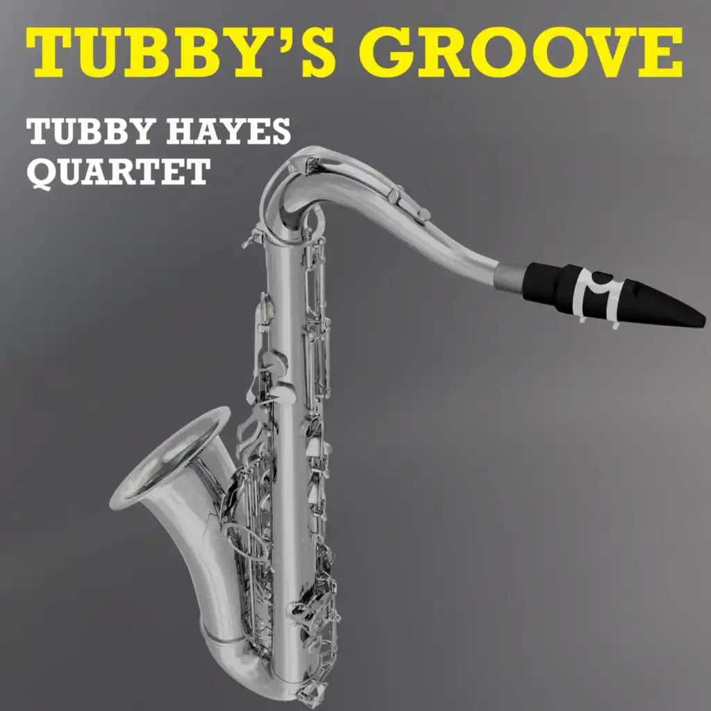 Tubby Hayes Quartet
