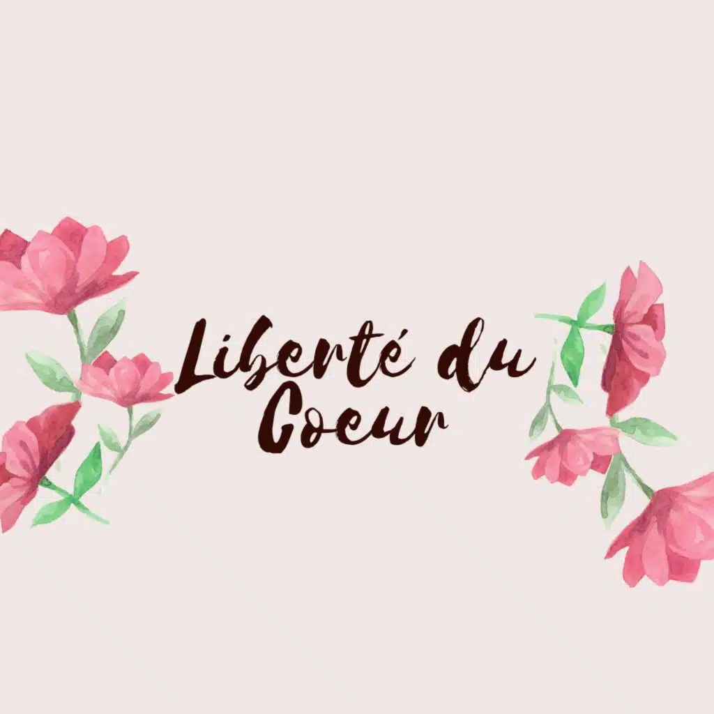 Liberté du coeur