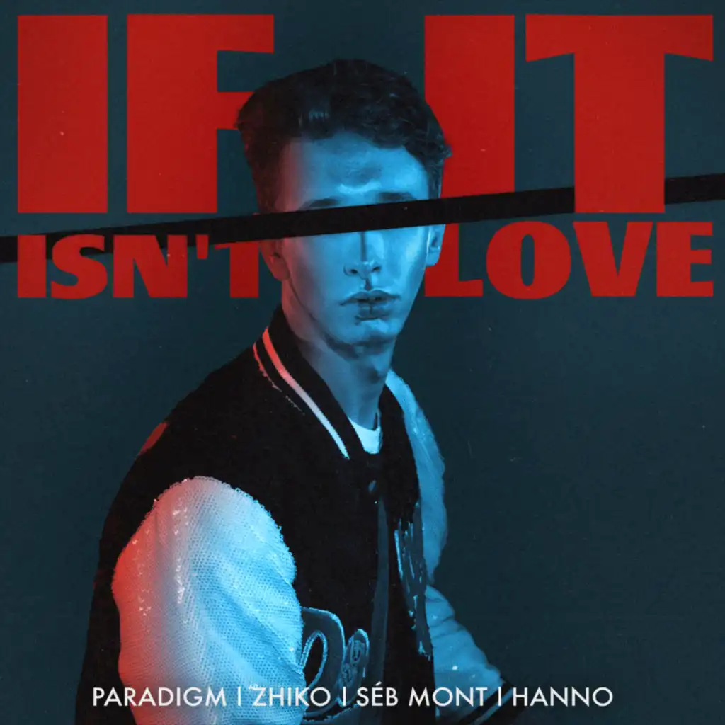 If It Isn't Love (feat. Hanno)