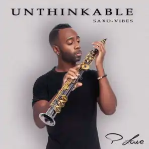 Unthinkable (Saxo Vibes)