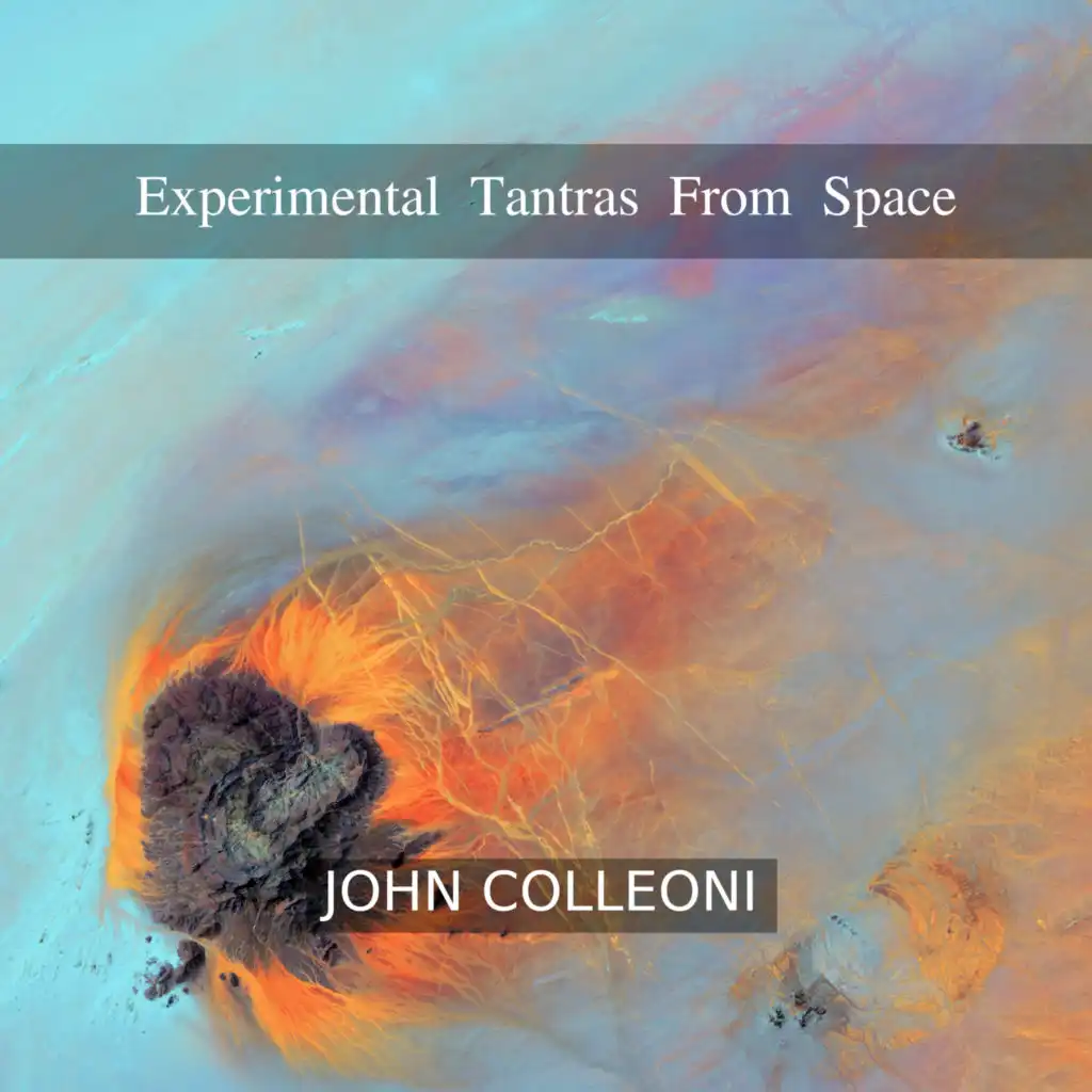 Experimental Tantras From Space