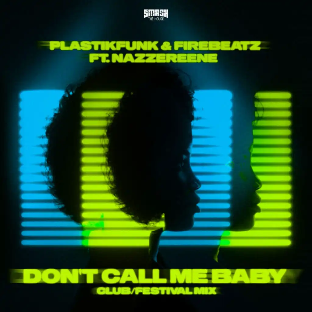 Don't Call Me Baby (Festival Mix)