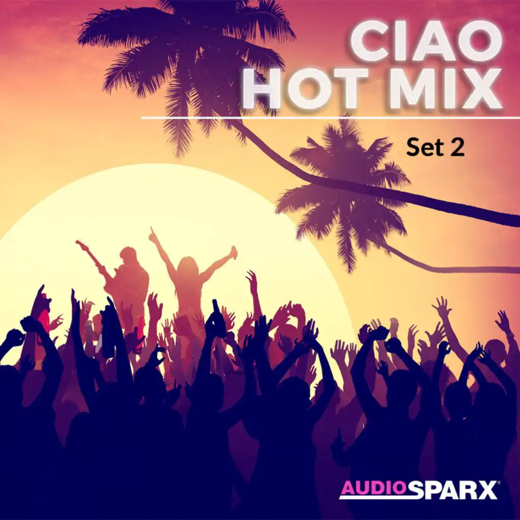 Ciao Hot Mix, Set 2