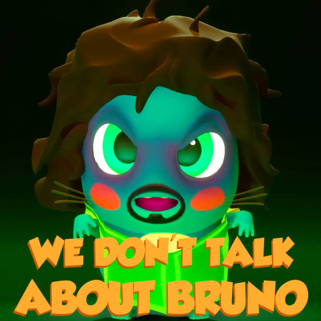 We Don't Talk About Bruno