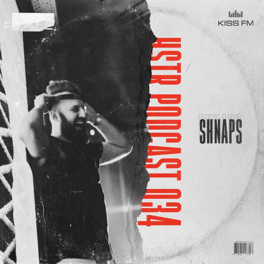 SHNAPS - HSTR Podcast #034 [KissFM Ukraine]