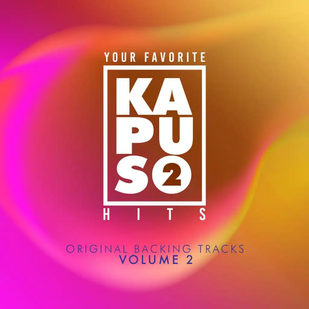 Your Favorite Kapuso Hits, Vol. 2 (Original Backing Tracks)