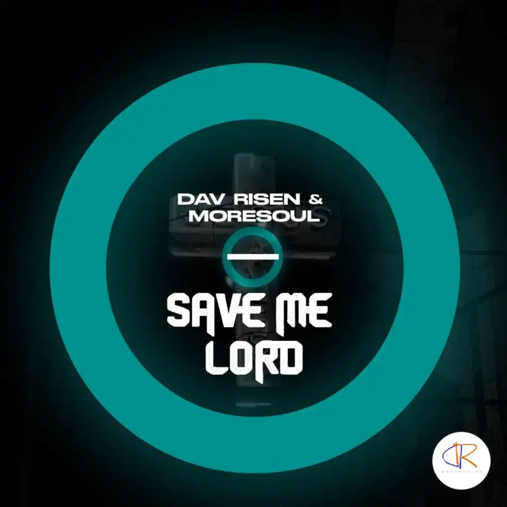 Save Me Lord (Repraise Mix)