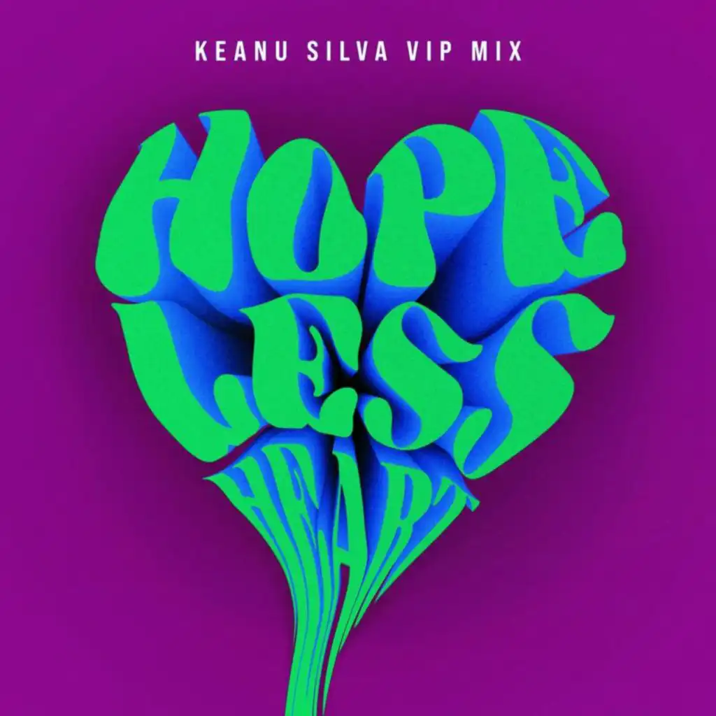 Hopeless Heart (Keanu Silva VIP Mix) [feat. SACHA]