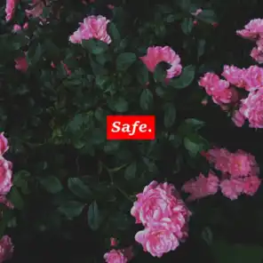 Safe. (feat. Shiloh)