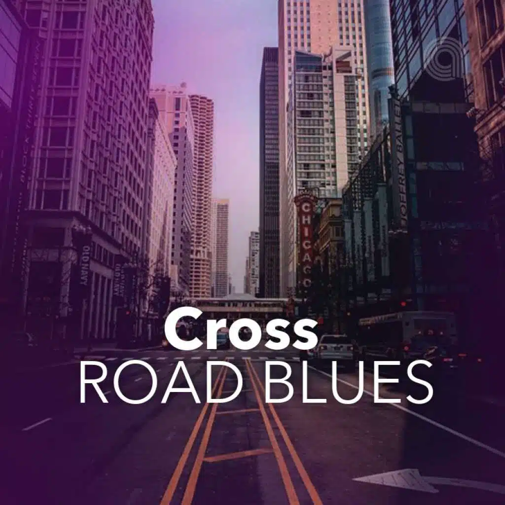 Cross Road Blues
