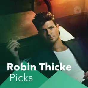 Robin Thicke Picks