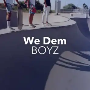 We Dem Boyz