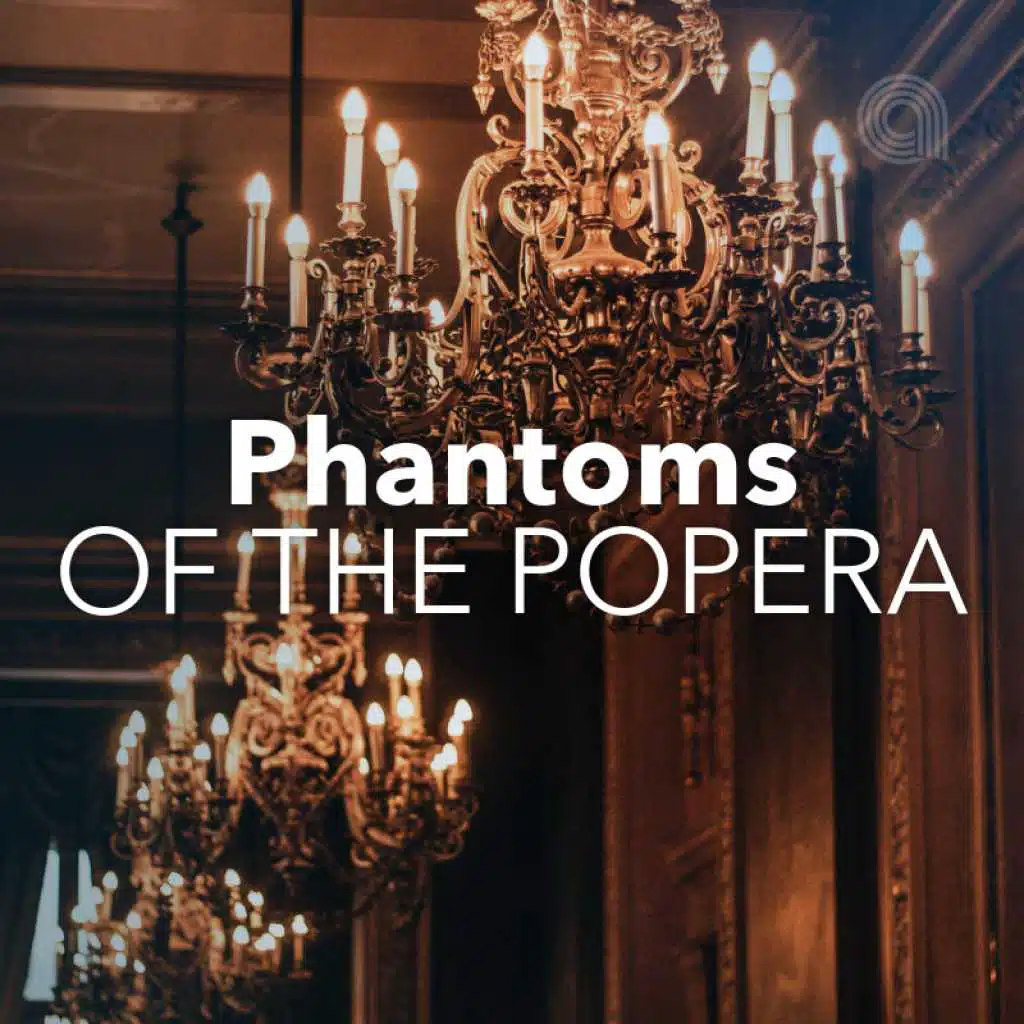 Phantoms of The POPera 