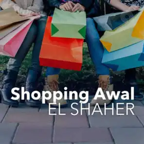 Shopping Awal El Shaher