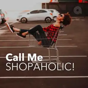 Call Me Shopaholic!