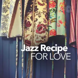 Jazz Recipe For Love