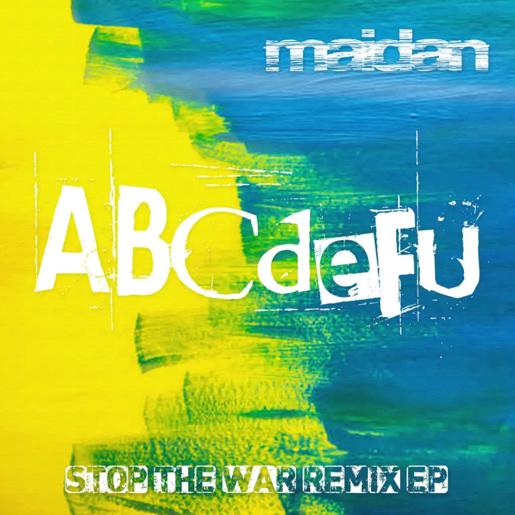 abcdefu (Stop the War Remix Ep)