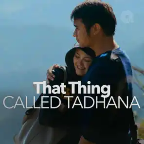 That Thing called Tadhana