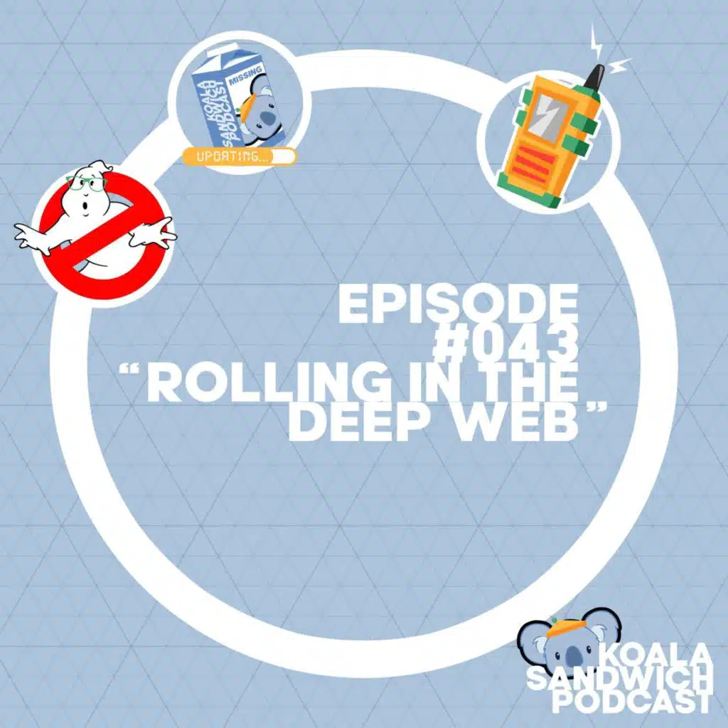 043 Rolling in the Deep Web