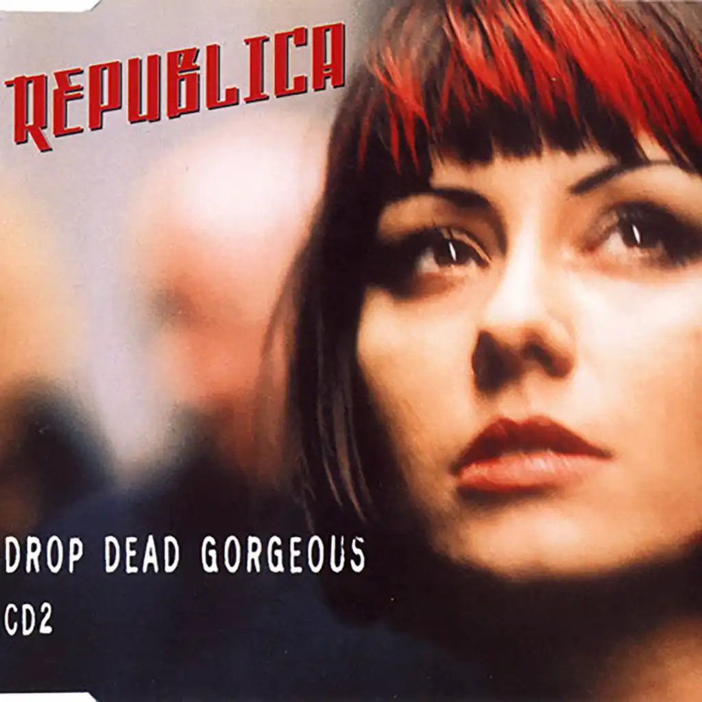 Drop Dead Gorgeous (Radio Edit)