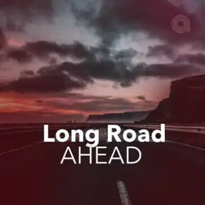 Long Road Ahead