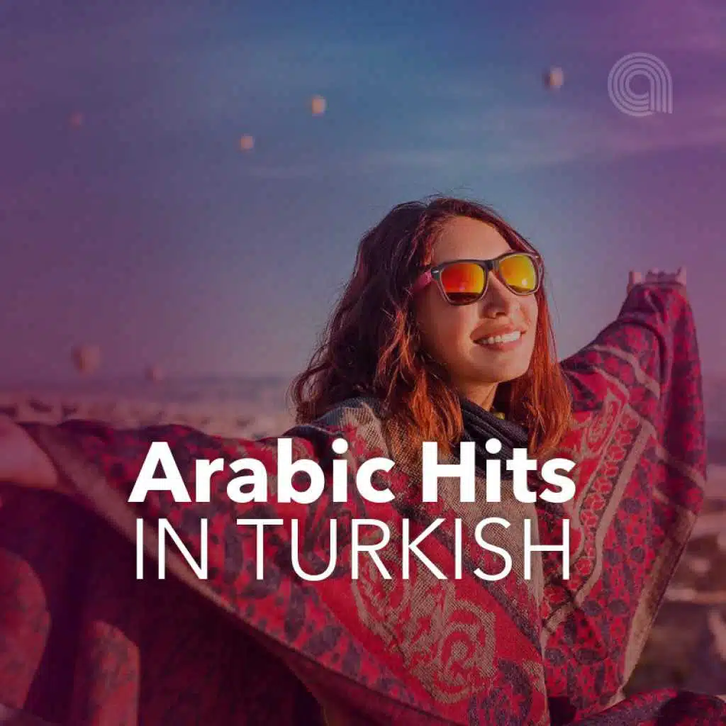 Arabic Hits In Turkish
