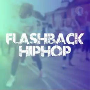 Flashback Hip Hop 2010 - 2015